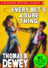 Image for Every Bet&#39;s a Sure Thing: Mac Detective Series #2