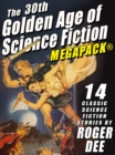 Image for 30th Golden Age of Science Fiction MEGAPACK(R): Roger Dee