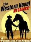 Image for Western Novel MEGAPACK (TM): 4 Classic Tales of the Old West