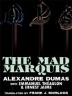 Image for Mad Marquis : A Play In Five Acts