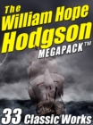 Image for William Hope Hodgson Megapack: 35 Classic Works