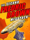 Image for Second Fredric Brown Megapack: 27 Classic Science Fiction Stories
