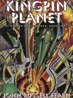 Image for Kingpin Planet: The Golden Amazon Saga, Book Twelve