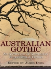 Image for Australian Gothic : An Anthology Of Australian Supernatural Fiction