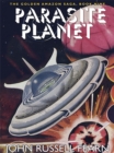 Image for Parasite Planet : The Golden Amazon Saga, Book Nine