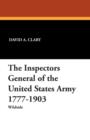 Image for The Inspectors General of the United States Army 1777-1903