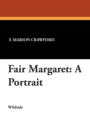 Image for Fair Margaret : A Portrait