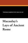 Image for Macaulay&#39;s Lays of Ancient Rome