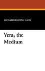 Image for Vera, the Medium