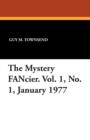 Image for The Mystery Fancier. Vol. 1, No. 1, January 1977