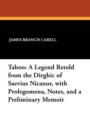 Image for Taboo : A Legend Retold from the Dirghic of Saevius Nicanor, with Prolegomena, Notes, and a Preliminary Memoir
