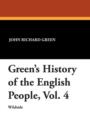 Image for Green&#39;s History of the English People, Vol. 4