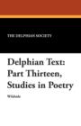 Image for Delphian Text : Part Thirteen, Studies in Poetry