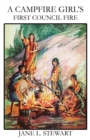 Image for A Campfire Girl&#39;s First Council Fire