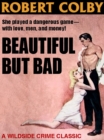 Image for Beautiful But Bad