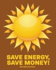 Image for Save Energy, Save Money! REV. Ed.