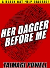 Image for Her Dagger Before Me