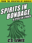 Image for Spirits in Bondage: A Cycle of Lyrics