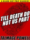 Image for Till Death Do Not Us Part