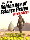 Image for 31st Golden Age of Science Fiction MEGAPACK(R): Sam Merwin, Jr.