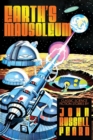 Image for Earth&#39;s Mausoleum : Classic Science Fiction Stories