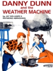 Image for Danny Dunn and the Weather Machine