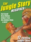 Image for Jungle Story MEGAPACK(R): 12 Thrilling Jungle Tales