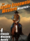 Image for Leslie Ernenwein Western MEGAPACK(R): 4 Great Western Novels