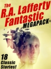 Image for R.A. Lafferty Fantastic MEGAPACK(R)