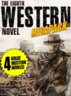 Image for 8th Western Novel MEGAPACK(R): 4 Classic Westerns