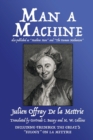 Image for Man a Machine (also published as Machine Man and The Human Mechanism)