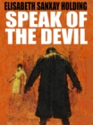 Image for Speak of the Devil: A Classic Mystery Novel