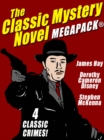 Image for Classic Mystery Novel MEGAPACK(R): 4 Great Mystery Novels