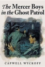 Image for The Mercer Boys in the Ghost Patrol