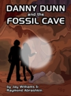 Image for Danny Dunn and the Fossil Cave