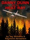 Image for Danny Dunn and Heat Ray