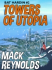 Image for Towers of Utopia: Bat Hardin #2: