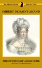 Image for The Duchess of Angouleme and the Two Restorations
