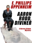 Image for Aaron Rodd, Diviner: A Harvey Grimm Mystery
