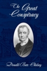 Image for The Great Conspiracy : Aaron Burr and His Strange Doings in the West