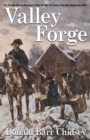 Image for Valley Forge : An On-the-Scene Account of the Winter of Crisis in the Revolutionary War
