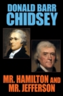 Image for Mr. Hamilton and Mr. Jefferson