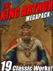 Image for King Arthur MEGAPACK(R): Tales of King Arthur and His Knights