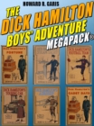 Image for Dick Hamilton Boys&#39; Adventure MEGAPACK(R)