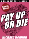 Image for Pay Up or Die: Manville Moon #7