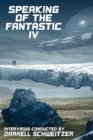 Image for Speaking of the Fantastic IV : Interviews with Science Fiction and Fantasy Authors