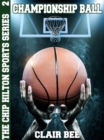 Image for Championship Ball: The Chip Hilton Sports Series #2