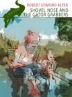 Image for Shovel Nose and the Gator Grabbers