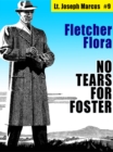 Image for No Tears for Foster: Lt. Joseph Marcus #9