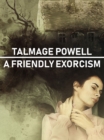 Image for Friendly Exorcism